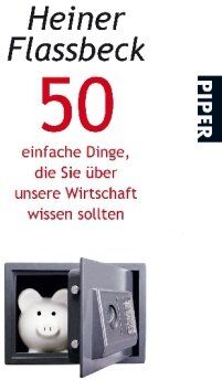 Heiner Flassbeck - 50 einfache Dinge, die Sie über unsere Wirtschaft wissen sollten - Preis vom 09.10.2026 07:28:09 h