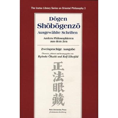 Shobogenzo - Ausgewählte Schriften, Gebundene Ausgabe von Dogen, Frommann-holzboog, 978-3-7728-2390-9