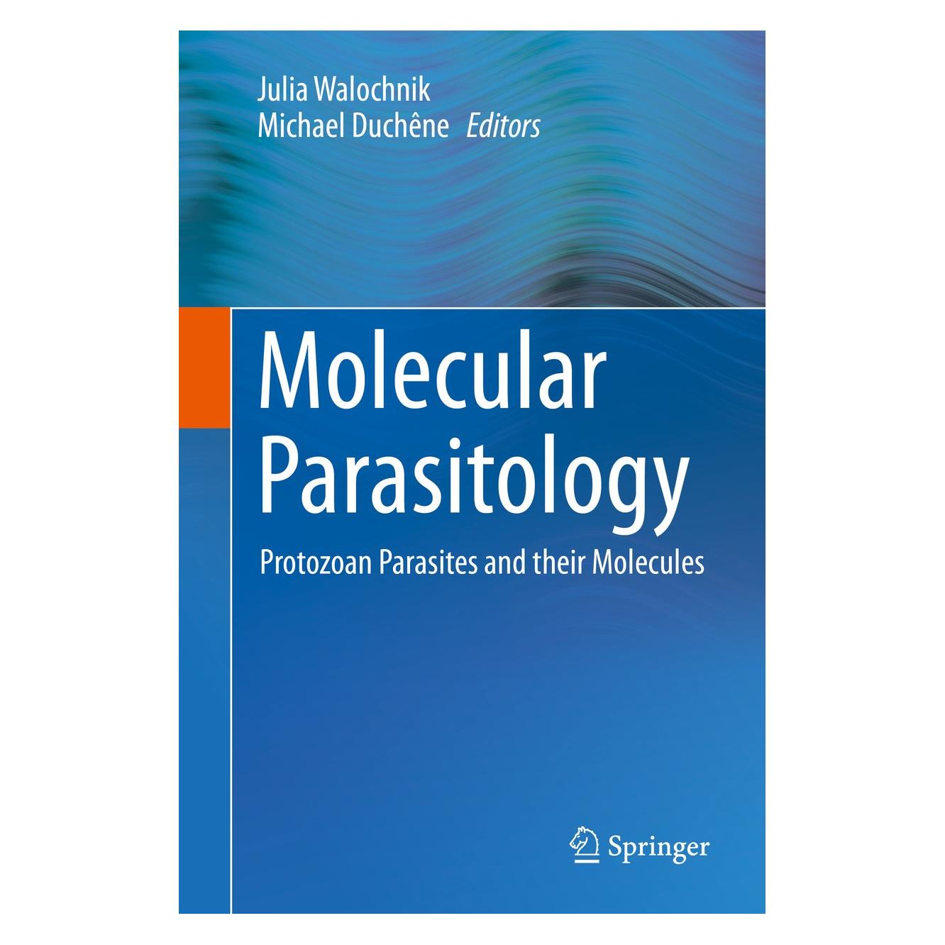 Springer Molecular Parasitology (Englisch, Hardcover, Julia Walochnik, Michael Duchêne) (9783709114155)