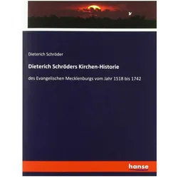Dieterich Schröders Kirchen-Historie, Fachbücher von Dieterich Schröder