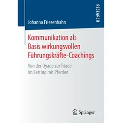 Kommunikation als Basis wirkungsvollen Führungskräfte-Coachings, Fachbücher von Johanna Friesenhahn