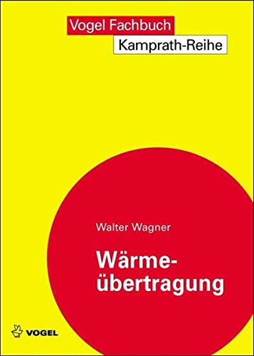 Walter Wagner - Wärmeübertragung (Kamprath-Reihe) - Preis vom 17.10.2026 19:25:27 h