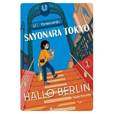 Sayonara Tokyo, Hallo Berlin – Band 1, Taschenbuch von Nugiko Kutsushita, Kazé, 978-2-88951-763-3