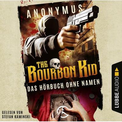Das (Hör-)buch ohne Namen - Bourbon Kid, Teil 1 - Anonymus, Audio, 9783785740439