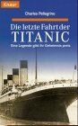 Charles Pellegrino - Die letzte Fahrt der Titanic: Eine Legende gibt ihr Geheimnis preis (Knaur Taschenbücher. Romane, Erzählungen) - Preis vom 19.10.2026 19:33:35 h