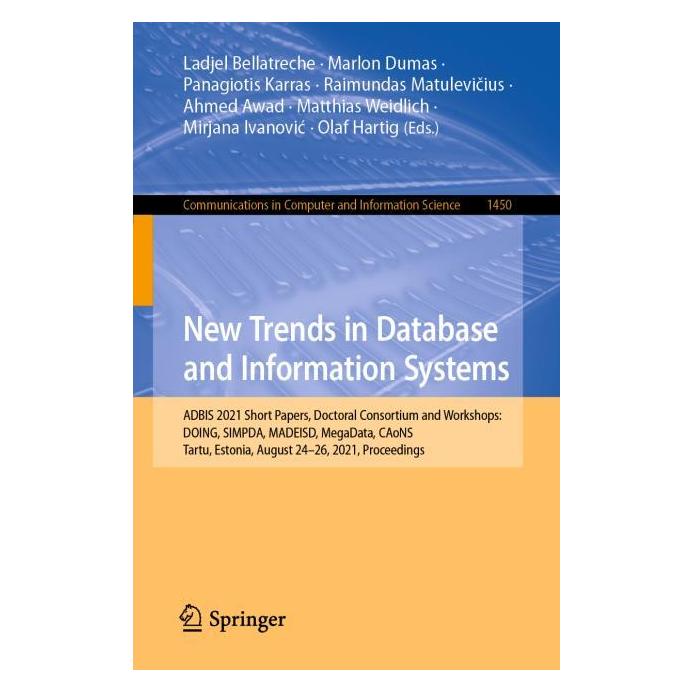 Springer New Trends in Database and Information Systems (Englisch, Softcover, Ahmed Awad, Ladjel Bellatreche, Marlon Dumas, Matthias Weidlich, Mirjana Ivanovic, Olaf Hartig, Panagiotis Karras, Raimundas Matulevicius) (35117154)