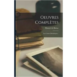 Oeuvres Compltes: Les Contes Drolatiques, Fachbücher von Honoré de Balzac