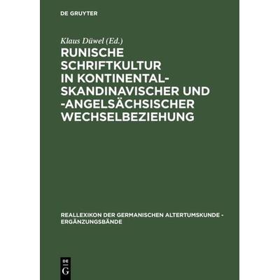 Runische Schriftkultur in kontinental-skandinavischer und -angelsächsischer Wechselbeziehung, Gebundene Ausgabe von , De Gruyter, 978-3-11-014328-7