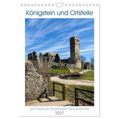 Königstein und Ortsteile (Wandkalender 2027 DIN A4 hoch), CALVENDO Monatskalender