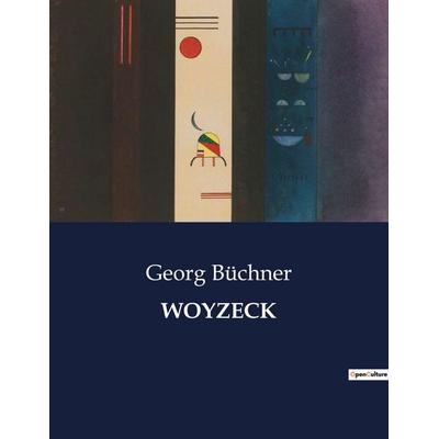 Woyzeck, Taschenbuch von Georg Büchner, BoD - Books on Demand, 979-10-419-3967-1