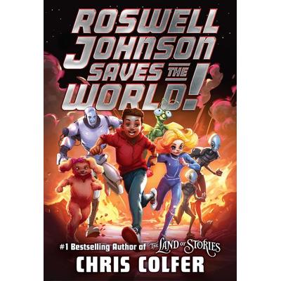 Roswell Johnson Saves the World!, Taschenbuch von Chris Colfer, Little, Brown and Company, 978-0-316-51514-6