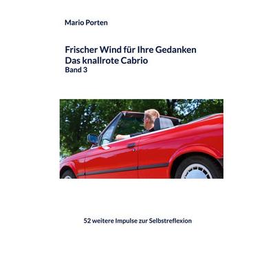 Frischer Wind für Ihre Gedanken, Taschenbuch von Mario Porten, BoD – Books on Demand, 978-3-7597-3402-0