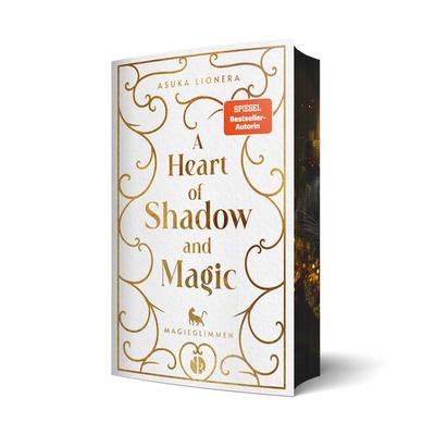 A Heart of Shadow and Magic: Magieglimmen | Mit wunderschönem Farbschnitt, Taschenbuch von Asuka Lionera, PureBelle