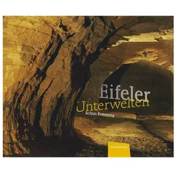 Eifeler Unterwelten, Sachbücher von Achim Konejung