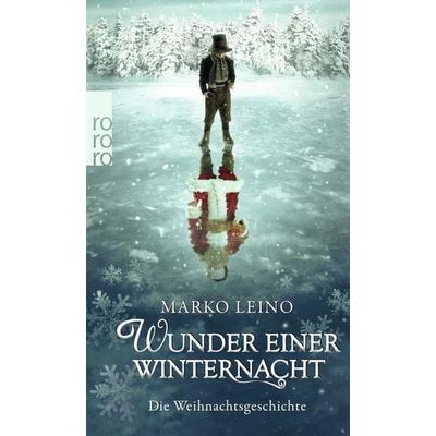Wunder einer Winternacht, Taschenbuch von Marko Leino, Rowohlt Taschenbuch, 978-3-499-24846-7