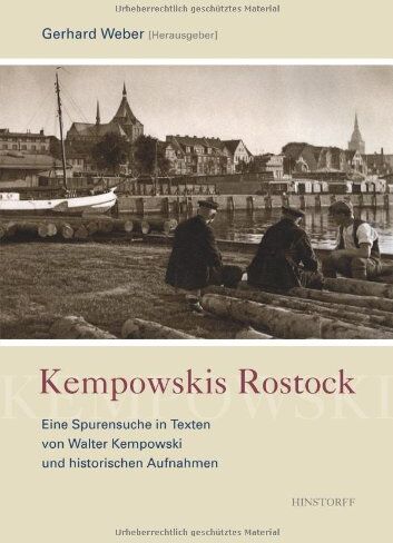 Walter Kempowski - Kempowskis Rostock: Eine Spurensuche in Texten von Walter Kempowski und in historischen Aufnahmen - Preis vom 09.10.2026 07:28:09 h