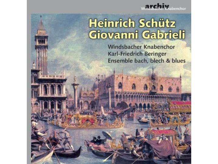Windsbacher Knabenchor / Ensemble B - Schutz; Giovanni Gabrieli