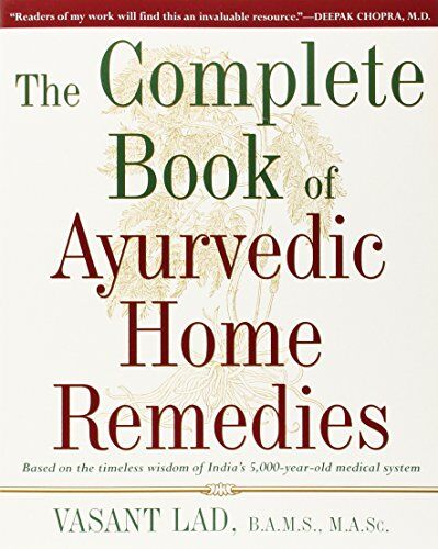 Vasant Lad M.A.Sc. - The Complete Book of Ayurvedic Home Remedies - Preis vom 15.10.2026 23:06:25 h