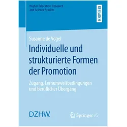 Individuelle und strukturierte Formen der Promotion, Fachbücher von Susanne de Vogel