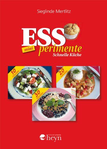 Sieglinde Mertlitz - ESSperimente mini: Schnelle Küche - Preis vom 11.10.2026 15:43:13 h