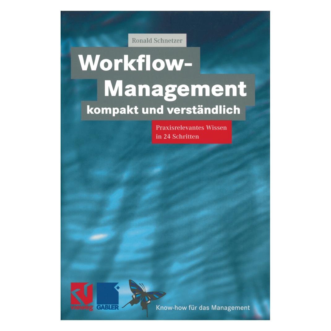Vieweg+Teubner Workflow-Management kompakt und verständlich (Deutsch, Softcover, Ronald Schnetzer) (35127914)