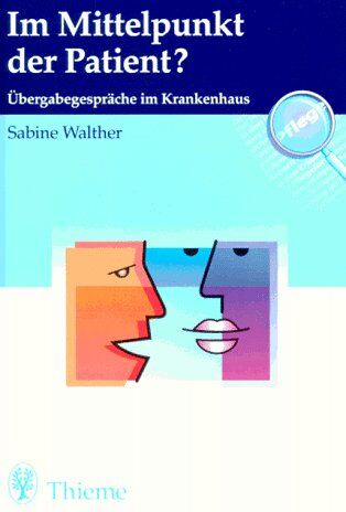 Sabine Walther - Im Mittelpunkt der Patient? Übergabegespräche im Krankenhaus - Preis vom 15.10.2026 23:06:25 h