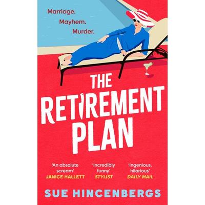 The Retirement Plan, Taschenbuch von Sue Hincenbergs, Little, Brown Book Group, 978-1-4087-3345-5
