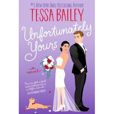 Unfortunately Yours, Taschenbuch von Tessa Bailey, Harper Collins Publ. USA, 978-0-06-323903-6