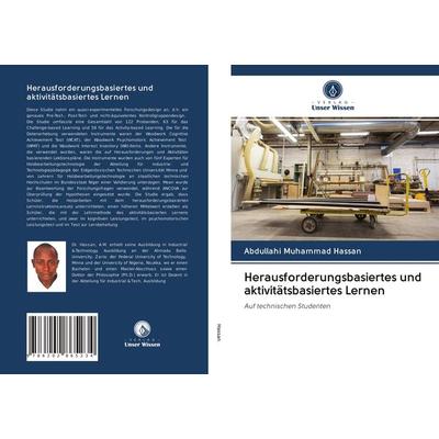 Herausforderungsbasiertes und aktivitätsbasiertes Lernen, Taschenbuch von Abdullahi Muhammad Hassan, Verlag Unser Wissen, 978-620-2-86523-4