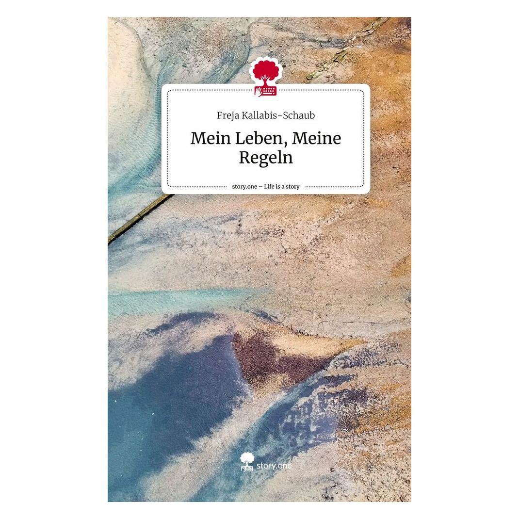 Bod Kallabis-Schaub:Mein Leben, Meine Regel (Deutsch, Hardcover, Freja Kallabis-Schaub) (9783710863899)