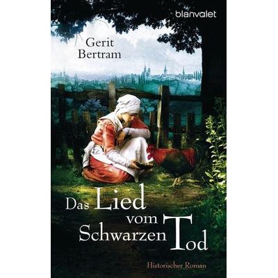 Das Lied vom Schwarzen Tod, Taschenbuch von Gerit Bertram, Blanvalet