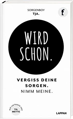 Sorgenboy - Wird schon.: Vergiss deine Sorgen. Nimm meine. Das Ablenkungsbuch für alle, die sich zu viele Sorgen machen. - Preis vom 30.09.2026 09:01:18 h