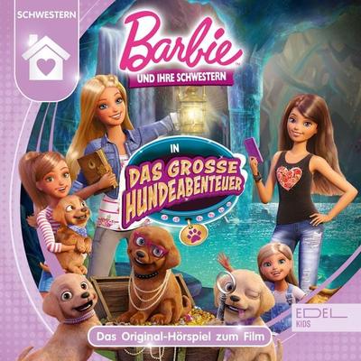 Barbie und ihre Schwestern in: Das große Hundeabenteuer (Das Original-Hörspiel zum Film) - Thomas Karallus, Audio, 4029759135128