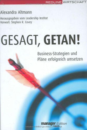 Alexandra Altmann - Gesagt, getan!: Business-Strategien und Pläne erfolgreich umsetzen - Preis vom 11.10.2026 03:10:56 h