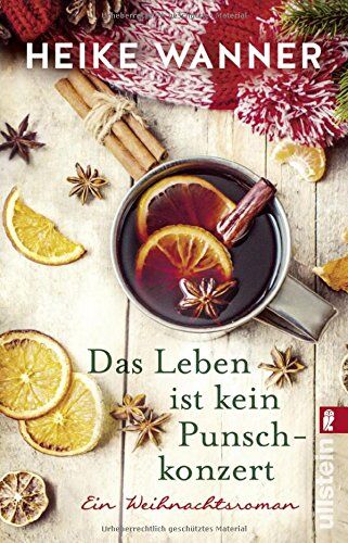 Heike Wanner - Das Leben ist kein Punschkonzert: Ein Weihnachtsroman - Preis vom 15.10.2026 23:06:25 h