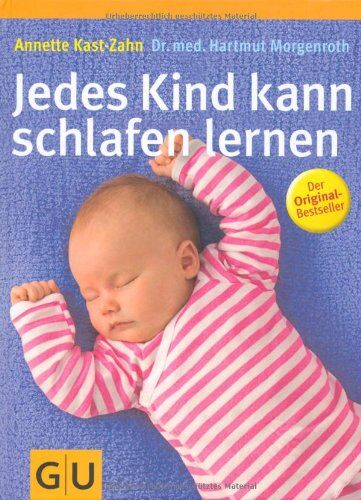 Annette Kast-Zahn - Jedes Kind kann schlafen lernen (GU Einzeltitel Partnerschaft & Familie) - Preis vom 13.10.2026 11:25:28 h