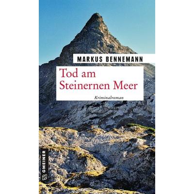 Tod am Steinernen Meer, Taschenbuch von Markus Bennemann, Gmeiner-Verlag, 978-3-8392-2595-0