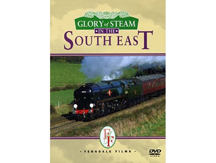 Glory Of Steam - The South East - Glory Of Steam - The South East
