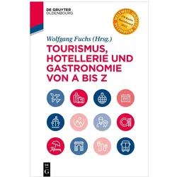 Tourismus, Hotellerie und Gastronomie von A bis Z, Fachbücher von Wolfgang Fuchs