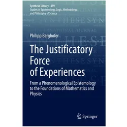 The Justificatory Force of Experiences, Fachbücher von Philipp Berghofer