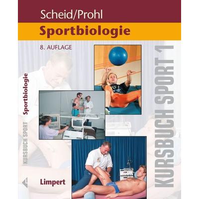 Kursbuch Sport 1: Sportbiologie, Taschenbuch von , Limpert