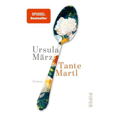 Tante Martl, Taschenbuch von Ursula März, Piper Taschenbuch