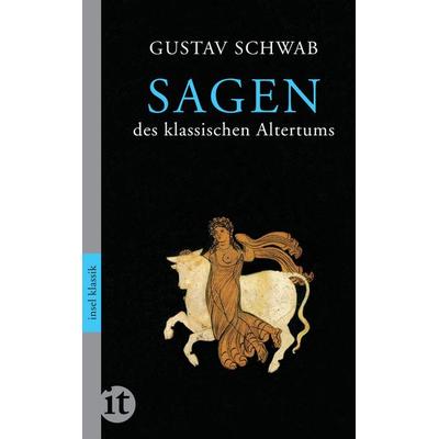 Sagen des klassischen Altertums, Taschenbuch von Gustav Schwab, Insel, 978-3-458-36213-5