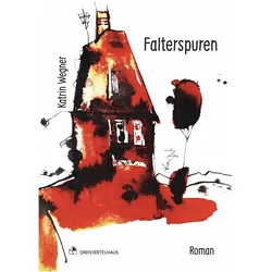 Falterspuren, Belletristik von Katrin Wegner