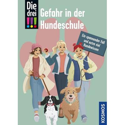 Die drei !!!, Gefahr in der Hundeschule, Taschenbuch von Miriam Mann, Kosmos, 978-3-440-17958-1