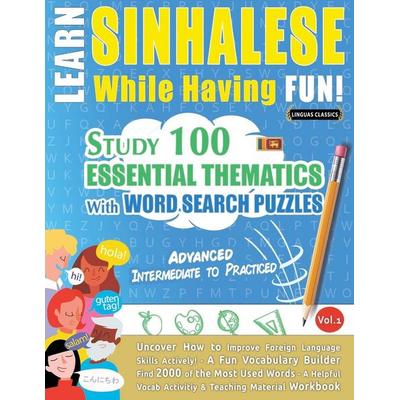 LEARN SINHALESE WHILE HAVING FUN! - ADVANCED, Taschenbuch von Linguas Classics, Linguas Classics