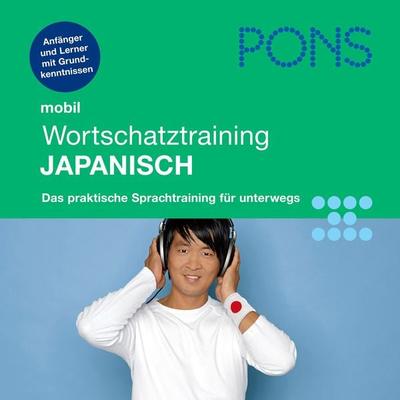 PONS mobil Wortschatztraining Japanisch - PONS-Redaktion,Kayo Funatsu-Böhler,Hiroyuki Ota, Audio, 4056198650103