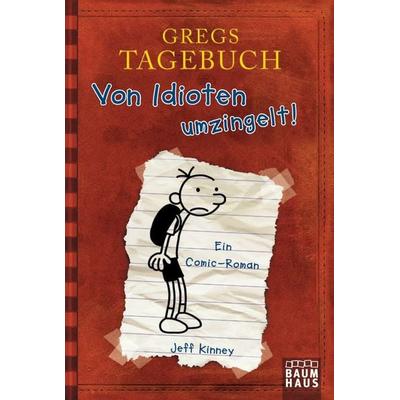 Von Idioten umzingelt! / Gregs Tagebuch Band 1, Taschenbuch von Jeff Kinney, Baumhaus