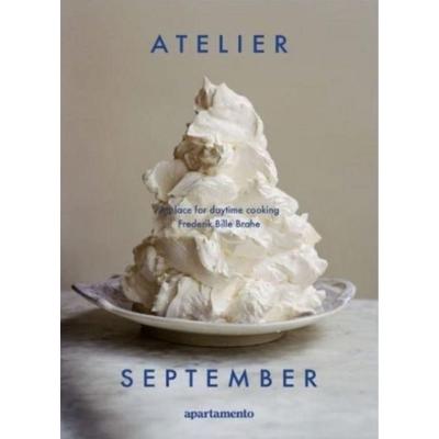Atelier September, Gebundene Ausgabe von Frederik Bille Brahe, Apartamento Publishing S.L.v, 978-84-09-55777-6