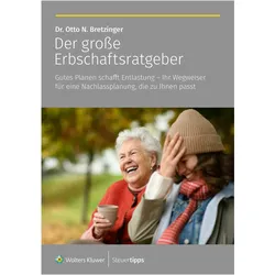 Der groÃe Erbschaftsratgeber, Ratgeber von Otto N. Bretzinger